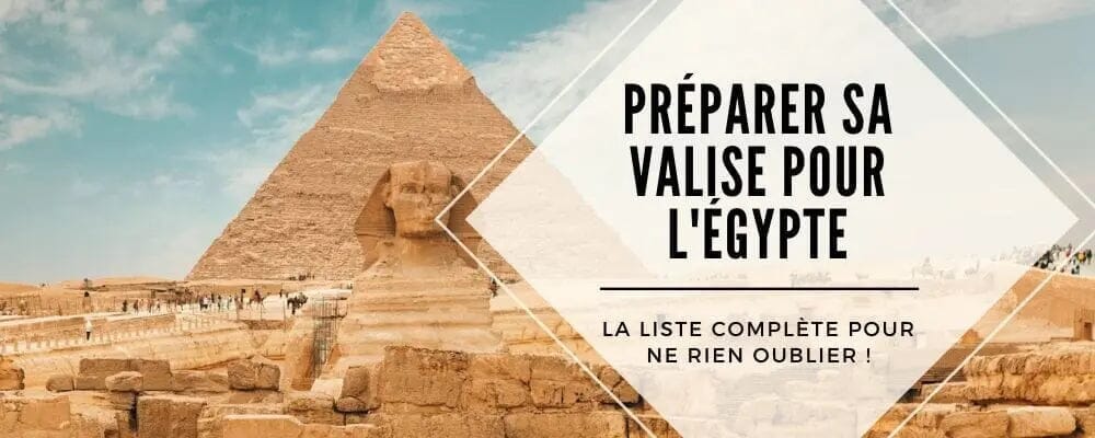 liste valise egypte