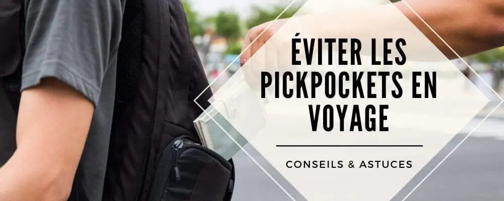 eviter pickpocket voyage