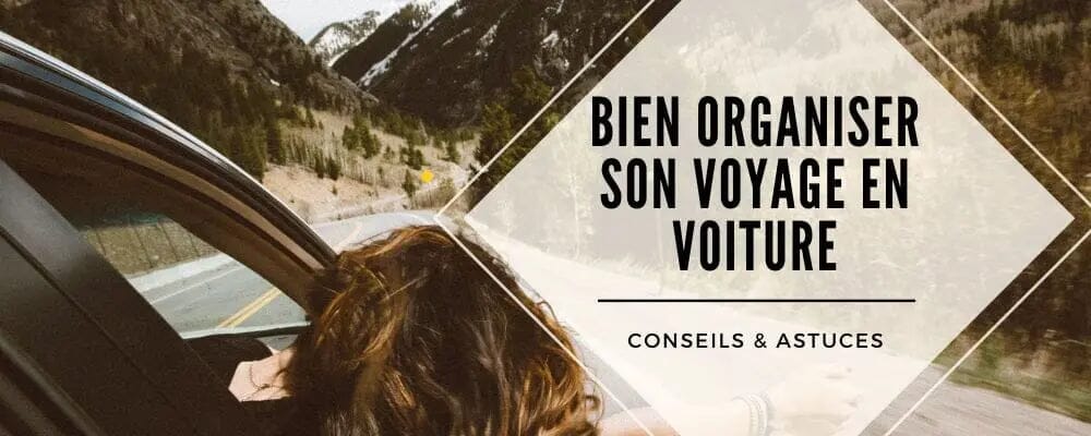 bien organiser voyage voiture
