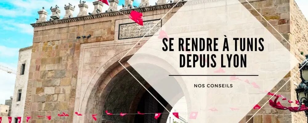 se rendre a tunis depuis lyon