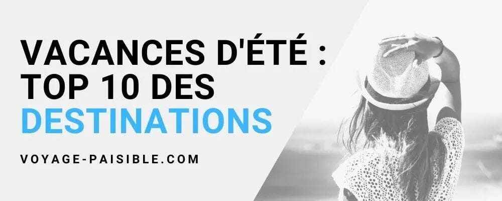 ou partir cet été