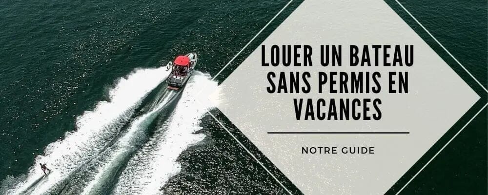 louer bateau sans permis