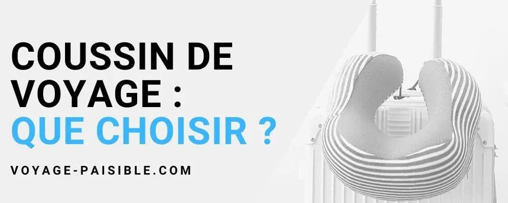 quel coussin de voyage choisir