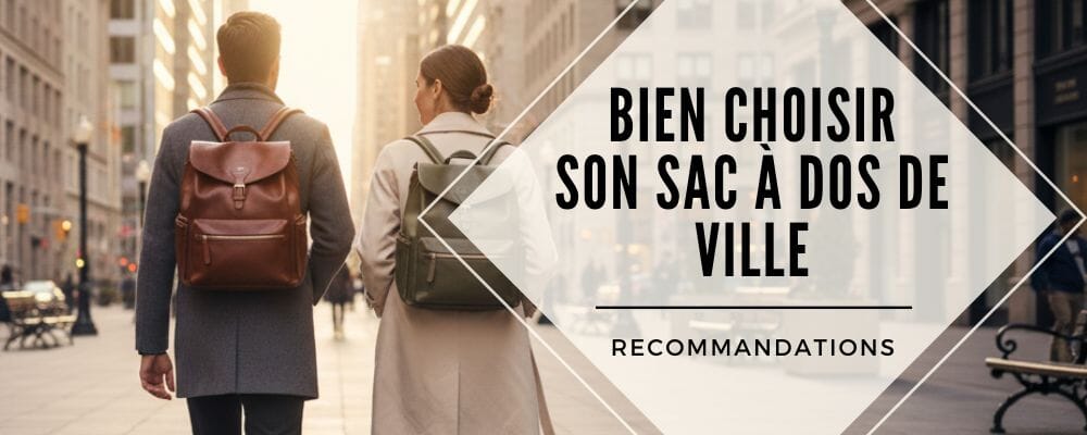 choisir sac a dos de ville